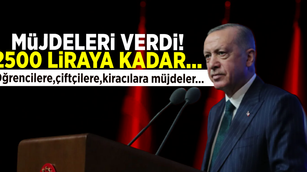 Kabine Toplantısı Sonrası Erdoğan Müjdeleri Sıraladı! Öğrencilere, Çiftçilere, Kiracılara...
