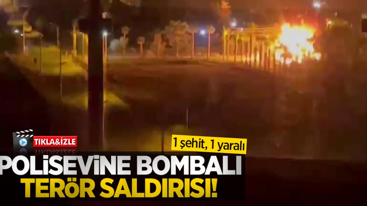 Mersin'de polisevine bombalı terör saldırısı: 1 şehit, 1 yaralı
