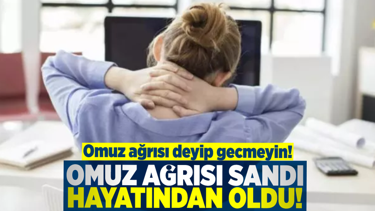 Omuz Ağrısı Deyip Geçmeyin! Omuz Ağrısı Dedi Canından Oldu!