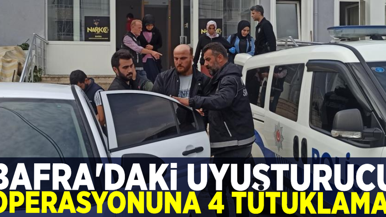 Bafra'daki Uyuşturucu Operasyonunda 4 Gözaltı!