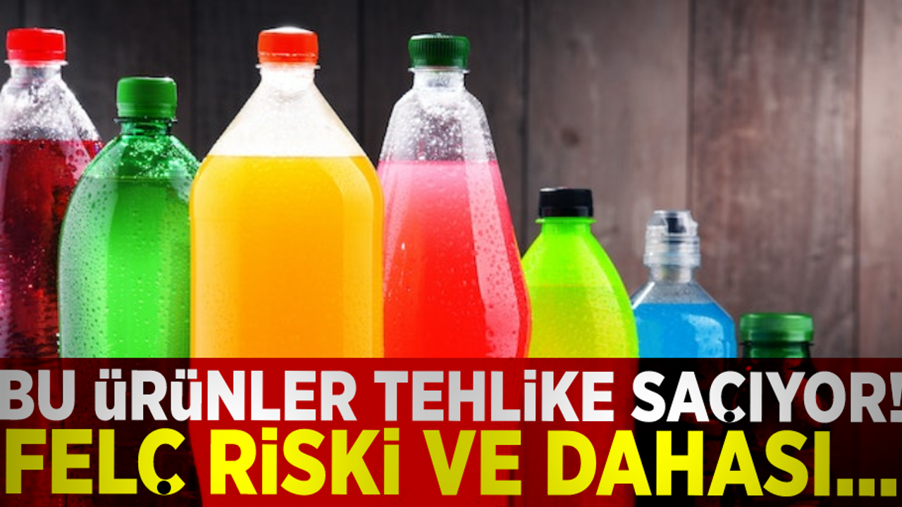 Bu Ürünler Tehlike Saçıyor! Felç Riski ve Dahası...