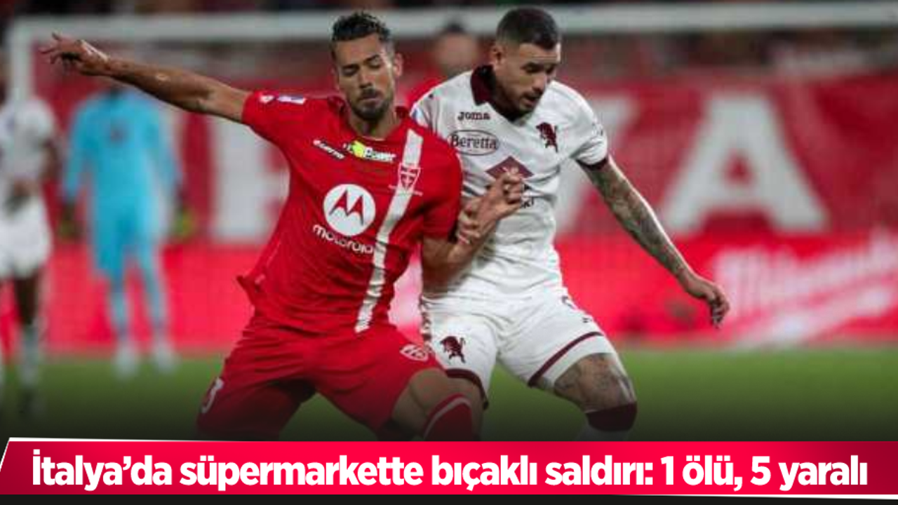 İtalya’da süpermarkette bıçaklı saldırı: 1 ölü, 5 yaralı