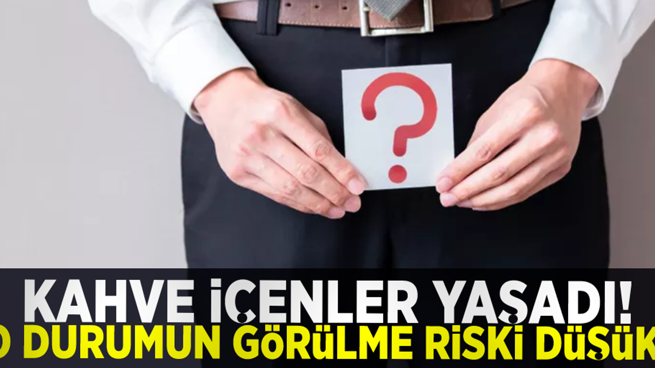 Kahve İçenler Yaşadı! Bu Riski Yaşama Oranı Çok Düşük!