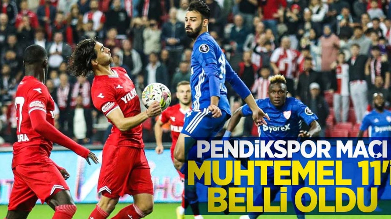 Pendikspor maçı muhtemel 11'i belli oldu 