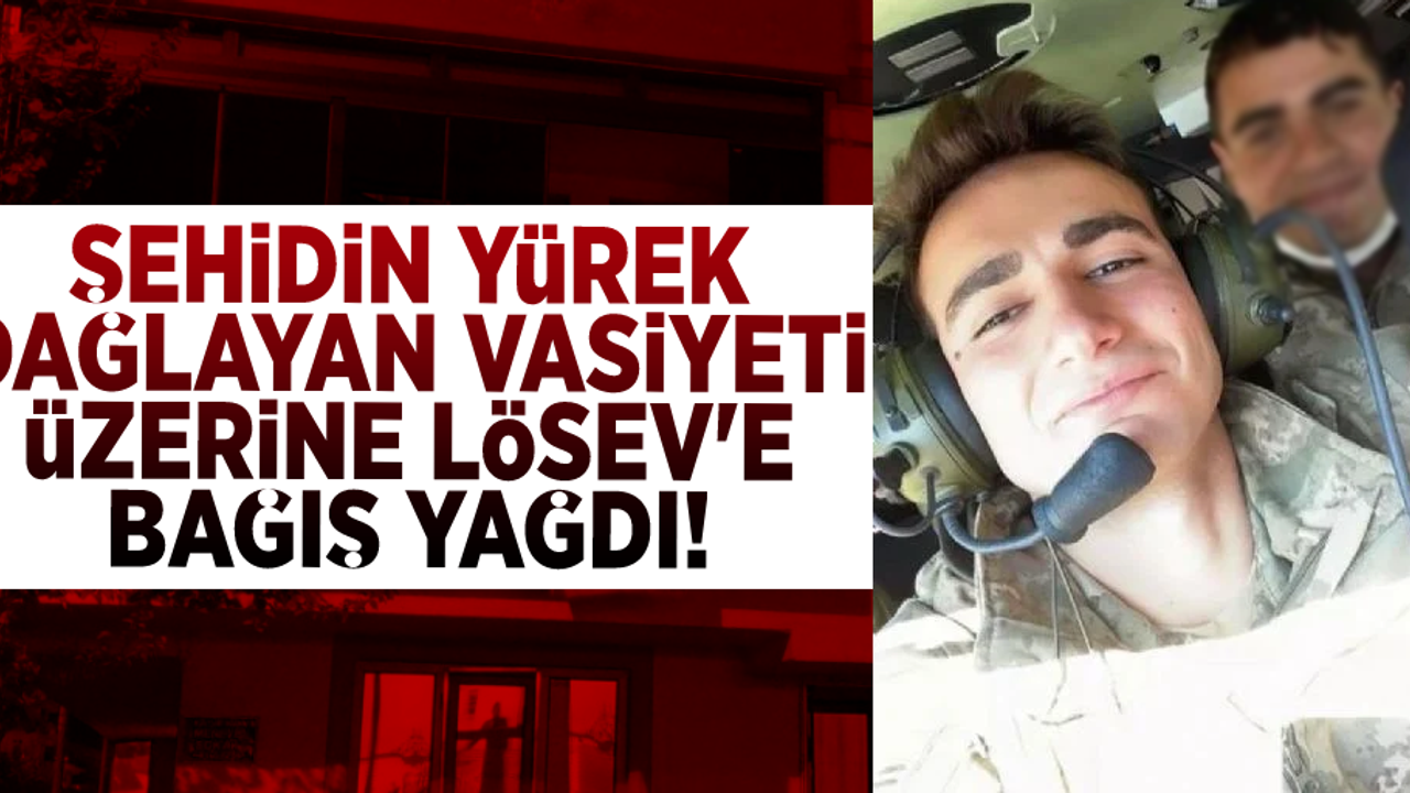 Şehit Olan Astsubay Yusuf Ataş'ın Yürek Dağlayan Vasiyeti Üzerine Vatandaşlardan LÖSEV'e Bağış Yağdı!