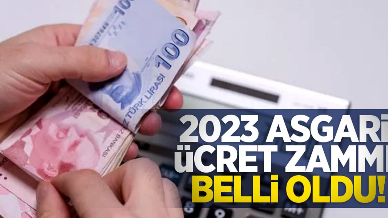 2023 asgari ücret zammı belli oldu