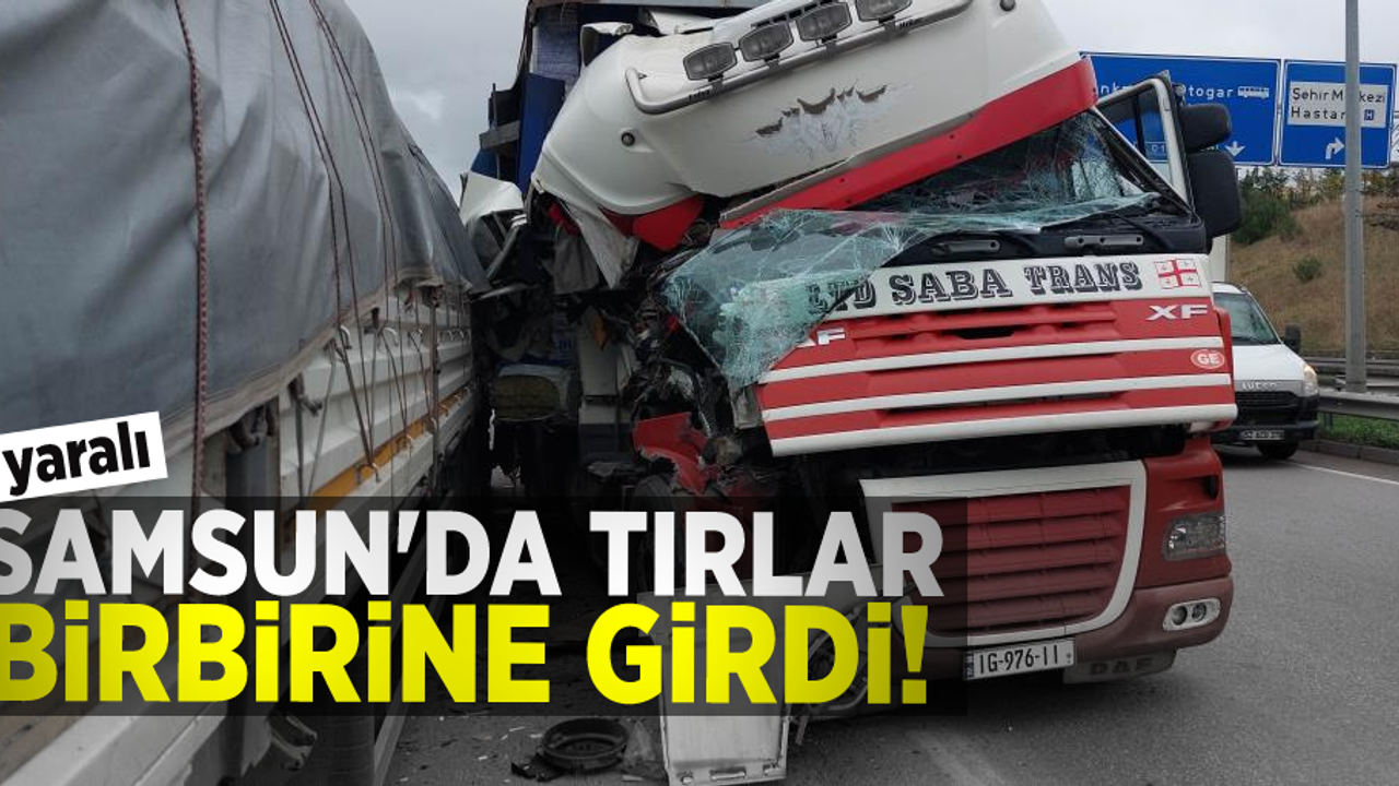Samsun'da Tırlar Birbirine Girdi! 1 Yaralı!