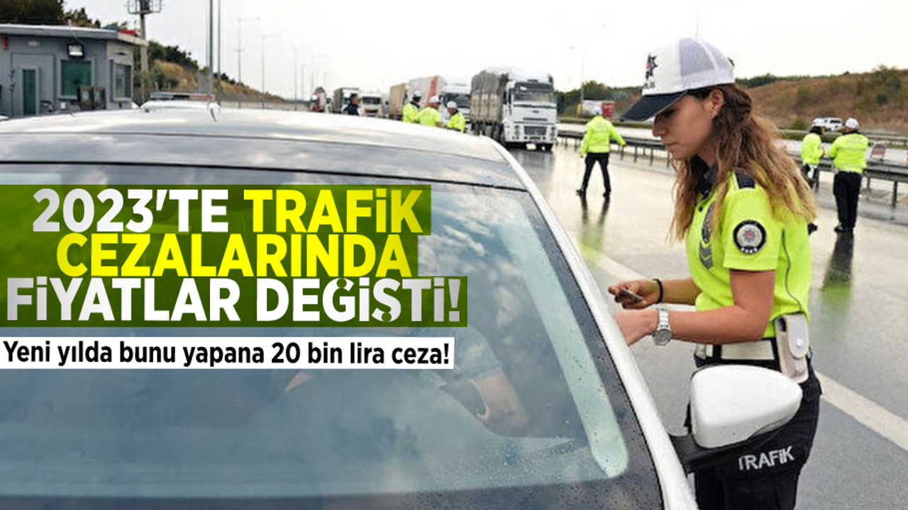 Yeni Yılda Yeni Trafik Cezası Fiyatları! Onu Yapana 20 Bin Lira Ceza!