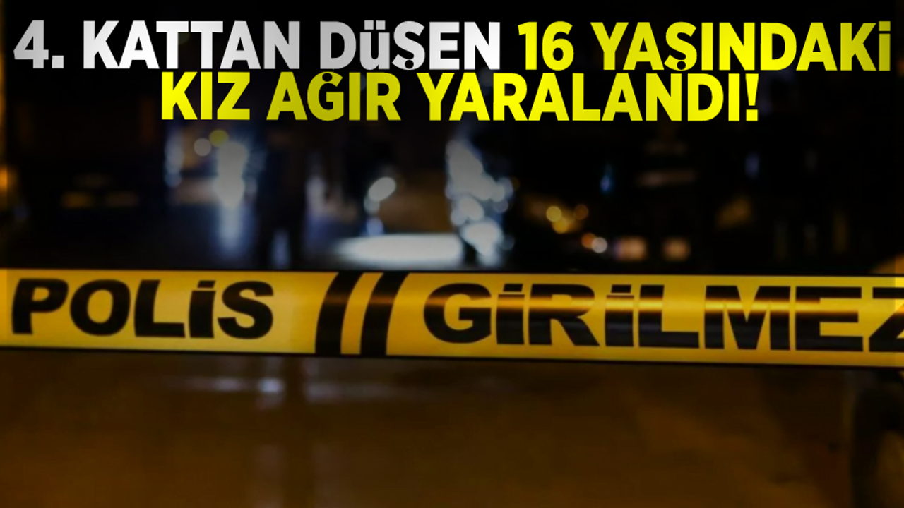 Samsun'da 4. kattan düşen 16 yaşındaki kız ağır yaralandı
