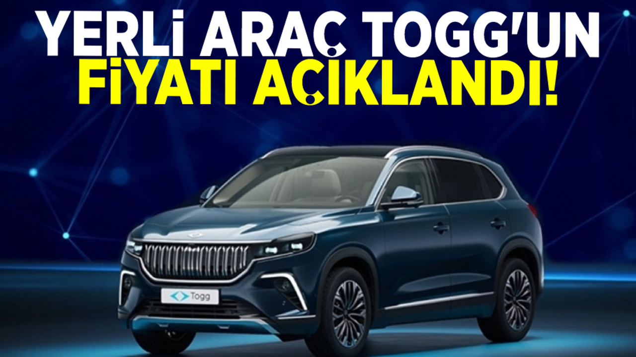 Yerli Araç Togg'un fiyatı açıklandı!