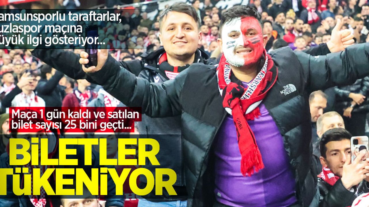 Samsunsporlu taraftarlar, Tuzlaspor maçına büyük ilgi gösteriyor... BİLETLER  TÜKENİYOR 