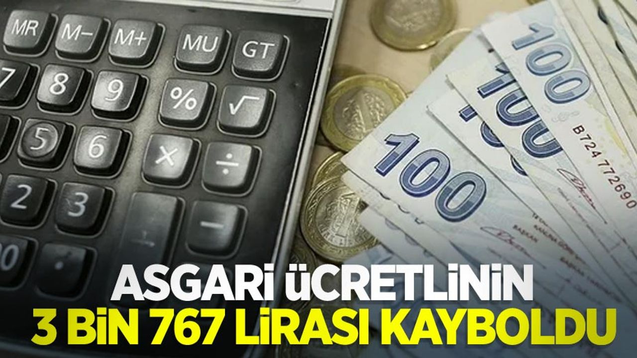 Asgari ücretlinin 3 bin 767 lirası kayboldu