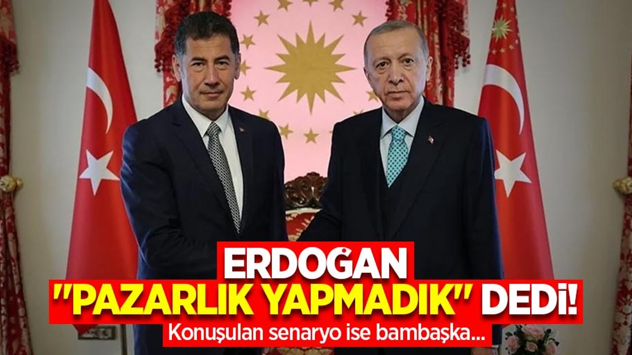 Erdoğan "Pazarlık yapmadık" dedi! Konuşulan senaryo ise bambaşka... İşte detaylar...