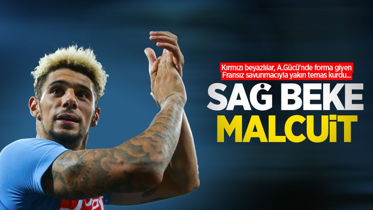 Kırmızı beyazlılar, A.Gücü'nde forma giyen Fransız savunmacıyla yakın temas kurdu...  SAĞ BEKE MALCUİT
