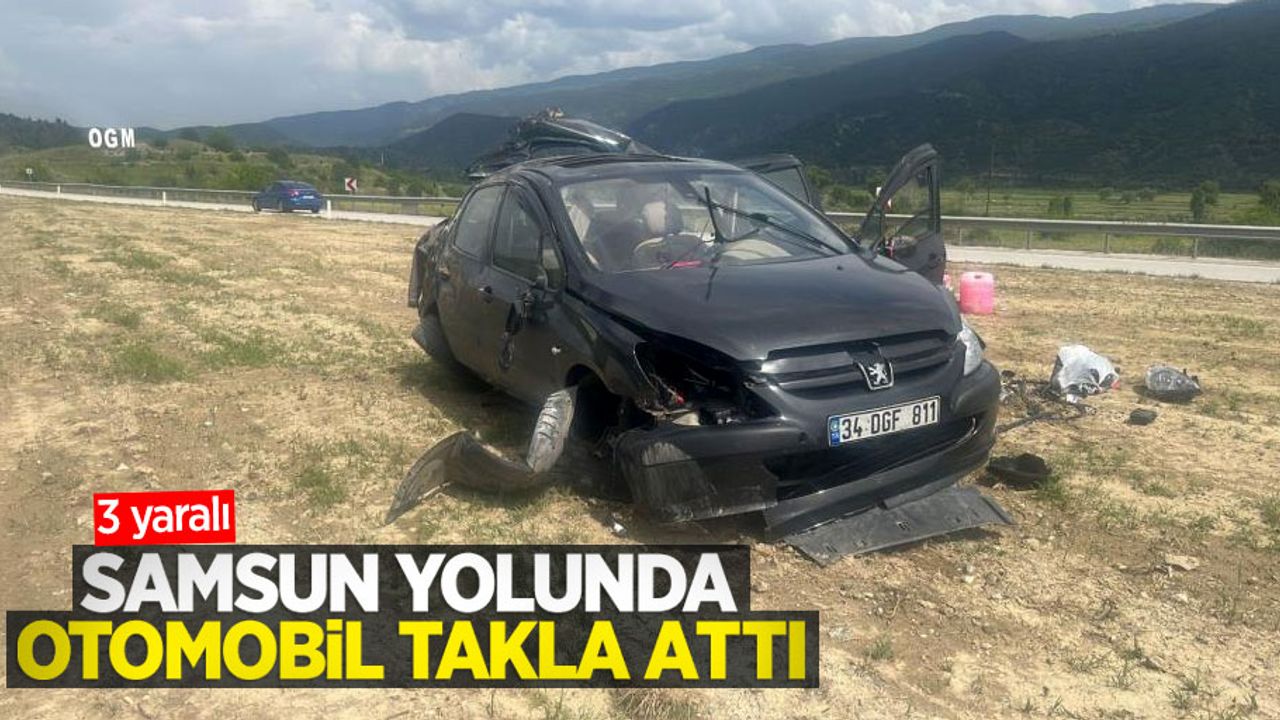 Samsun yolunda otomobil takla attı: 3 yaralı