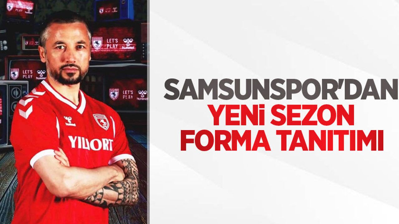 Samsunspor'dan  yeni sezon forma tanıtımı