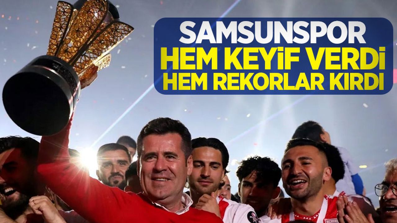 Samsunspor hem keyif verdi hem rekorlar kırdı 