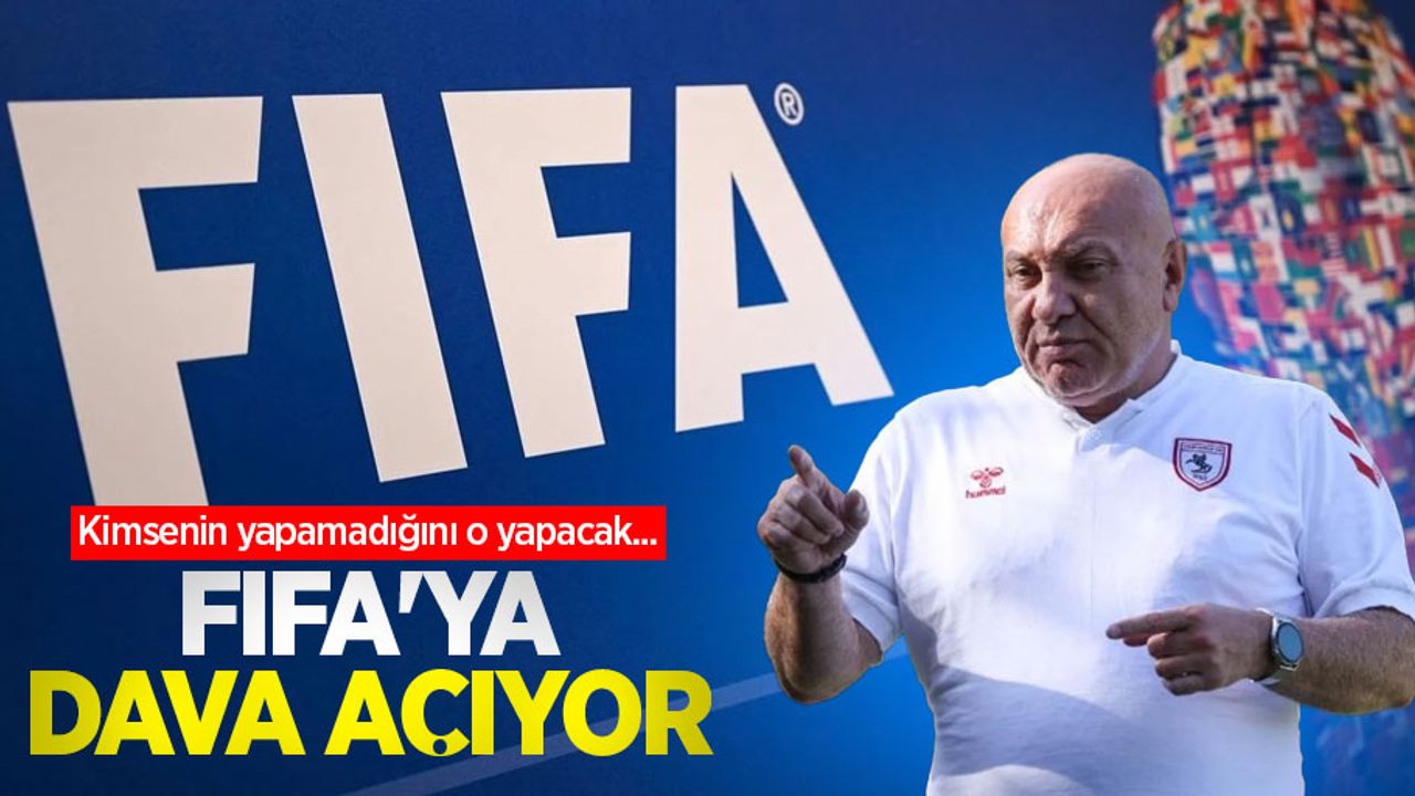 Kimsenin yapamadığını o yapacak... FIFA'YA DAVA AÇIYOR 