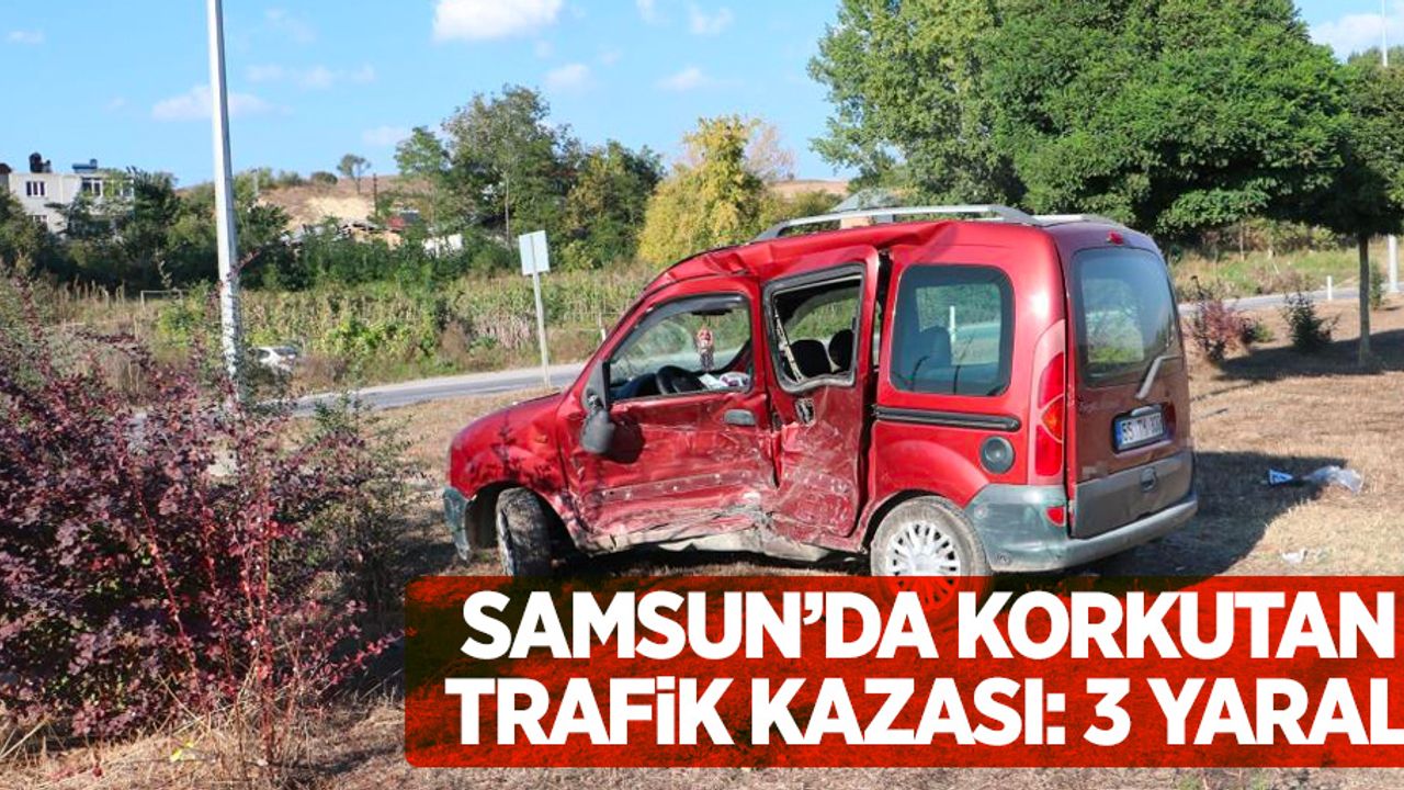 Samsun’da korkutan trafik kazası: 3 yaralı