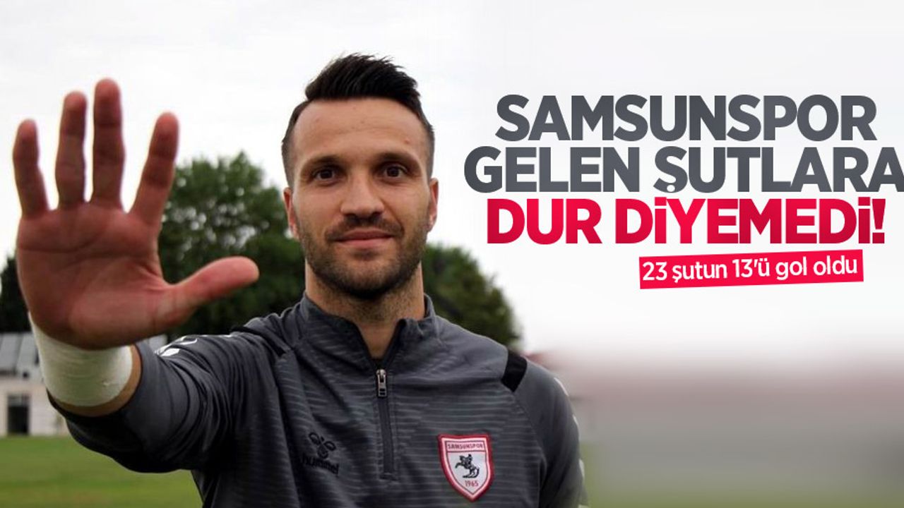 Samsunspor gelen şutlara dur diyemedi! 23 şutun 13'ü gol oldu