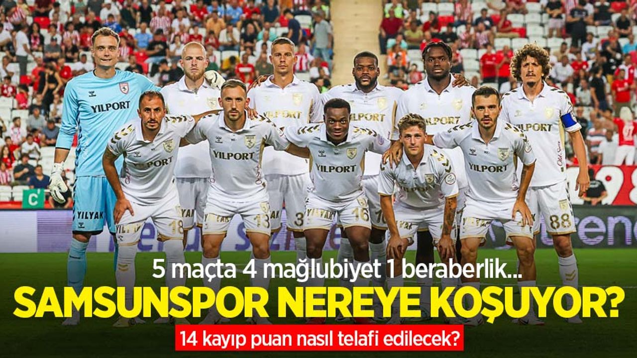 SAMSUNSPOR NEREYE KOŞUYOR? 14 kayıp puan nasıl telafi edilecek?