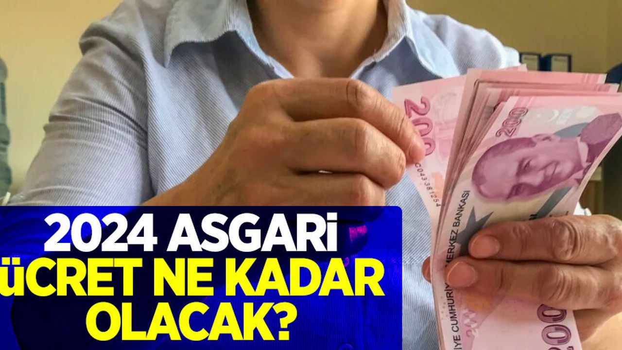 2024 asgari ücret ne kadar olacak