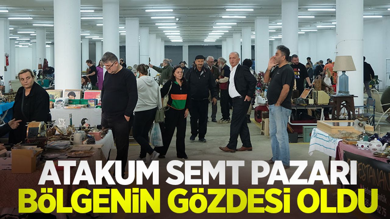 Atakum semt pazarı bölgenin gözdesi oldu