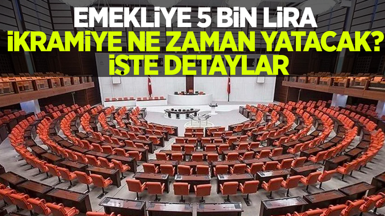Emekliye 5 bin lira ikramiye ne zaman yatacak? İşte detaylar