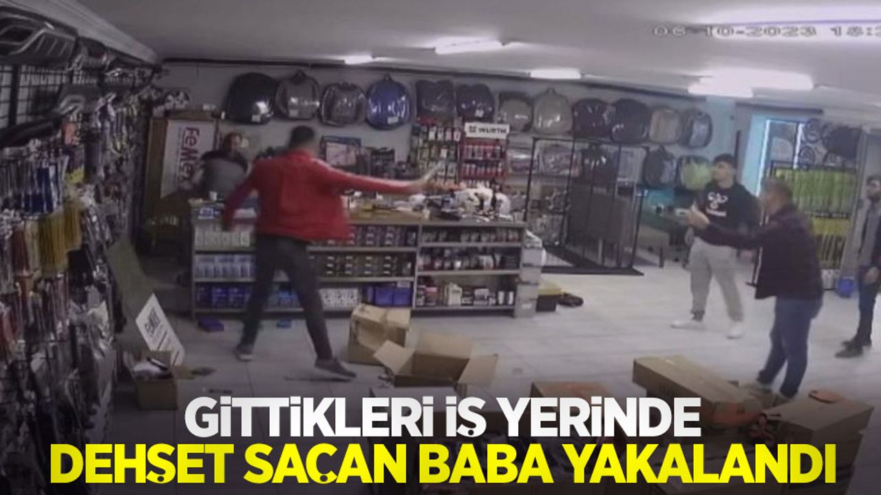 Gittikleri iş yerinde dehşet saçan baba yakalandı