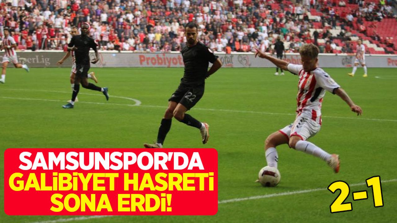 Samsunspor'da galibiyet hasreti sona erdi! Samsunspor 2-1 Hatayspor