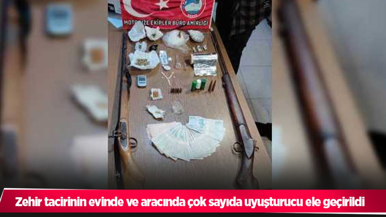 Zehir tacirinin evinde ve aracında çok sayıda uyuşturucu ele geçirildi