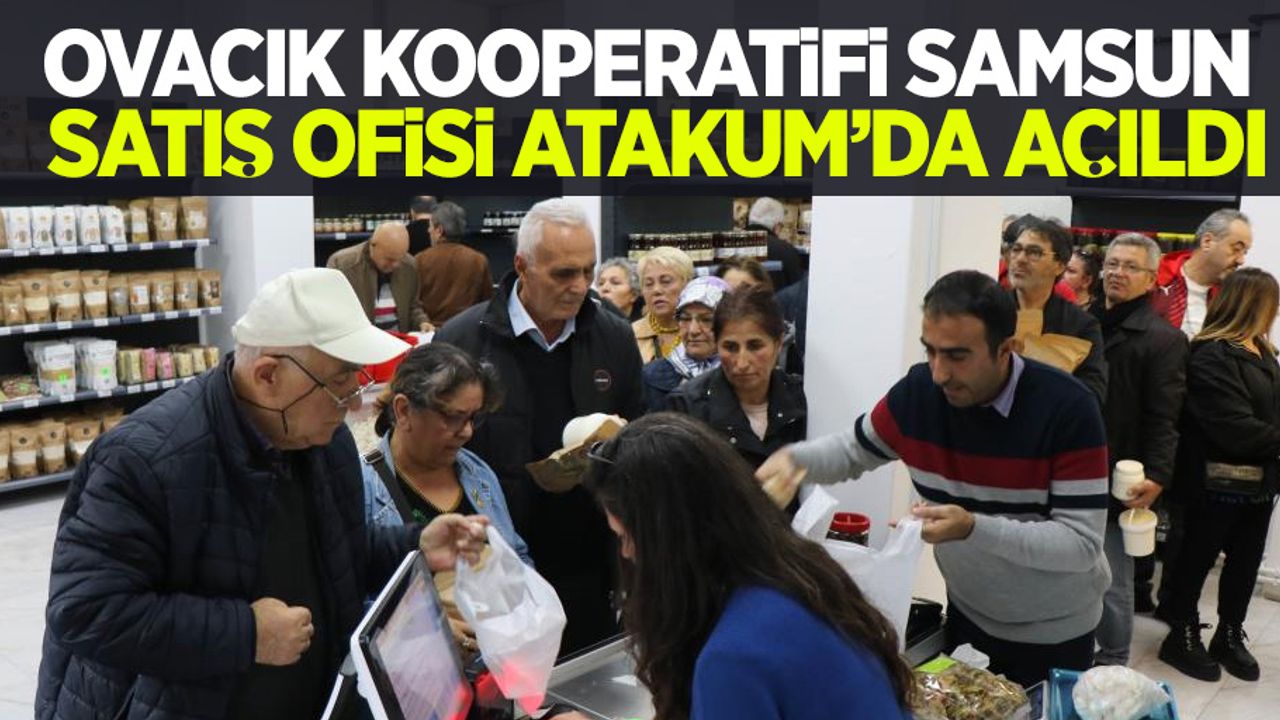 Ovacık Kooperatifi Samsun Satış Ofisi Atakum’da açıldı