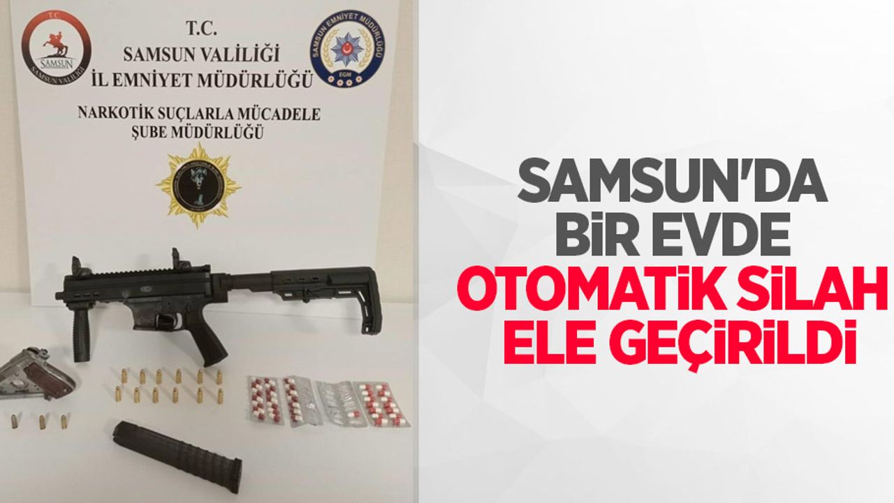 Samsun'da bir evde otomatik silah ele geçirildi