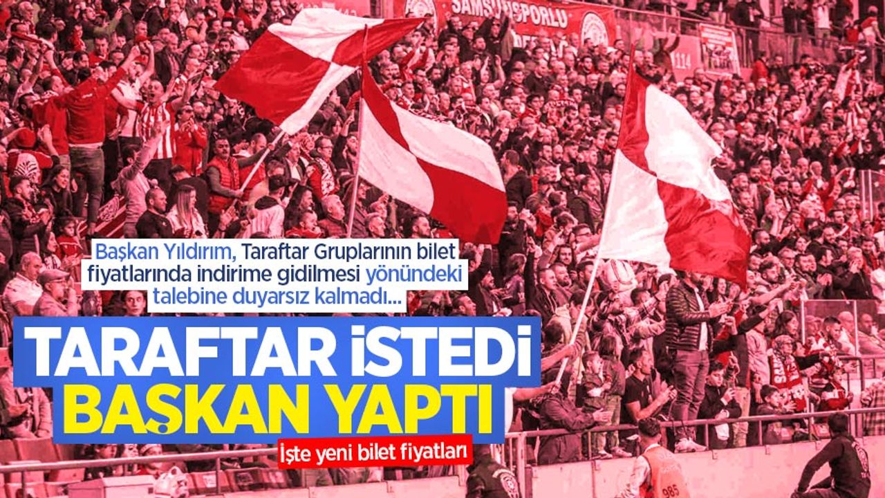 Samsunspor'da bilet fiyatlarında indirime gidildi! Taraftar istedi, başkan yaptı!
