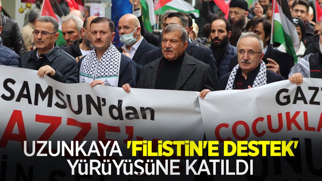 Uzunkaya 'Filistin'e Destek' yürüyüşüne katıldı