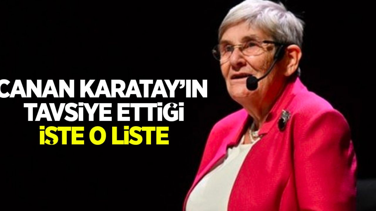 Canan Karatay'ın tavsiye ettiği işte o liste