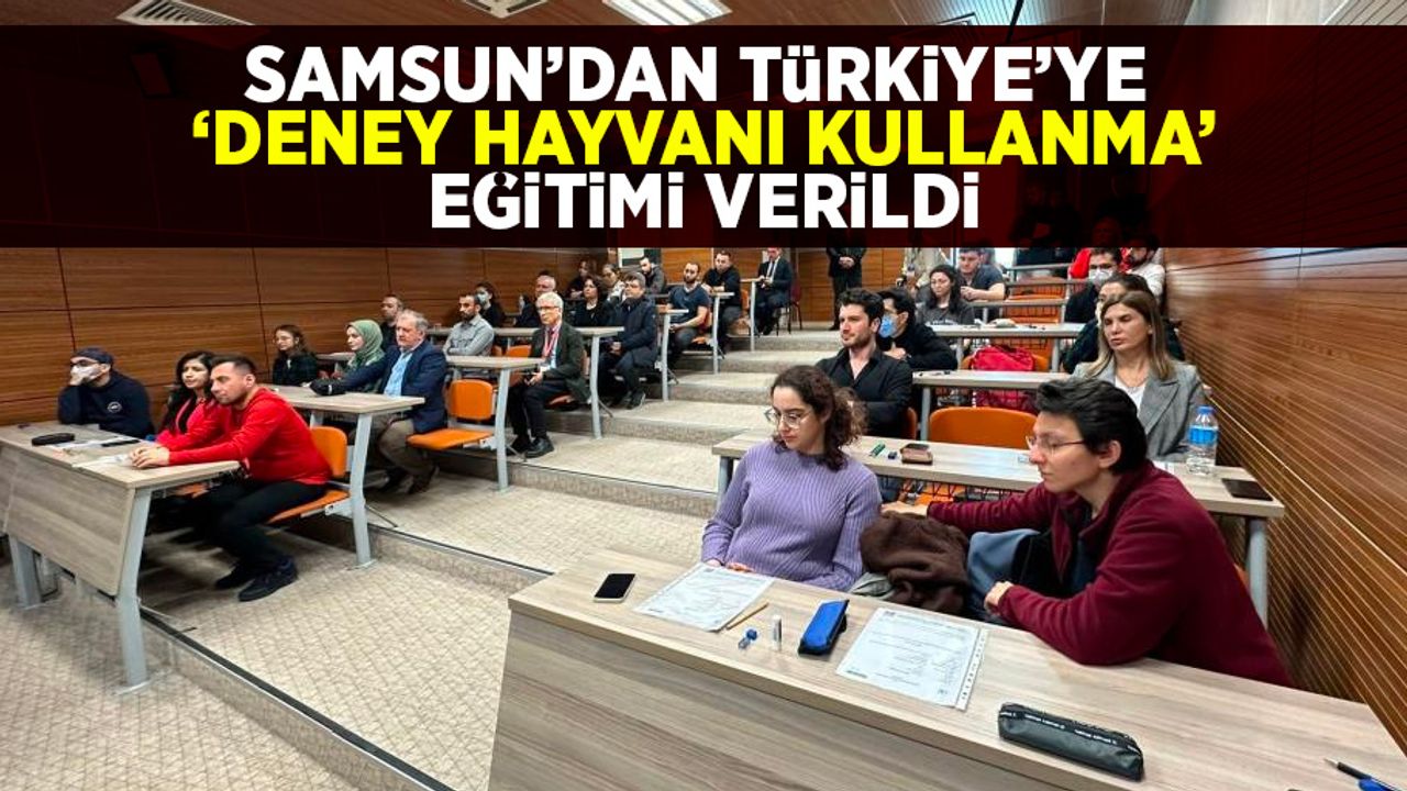 Samsun'dan Türkiye'ye 'deney hayvanı kullanma' eğitimi verildi