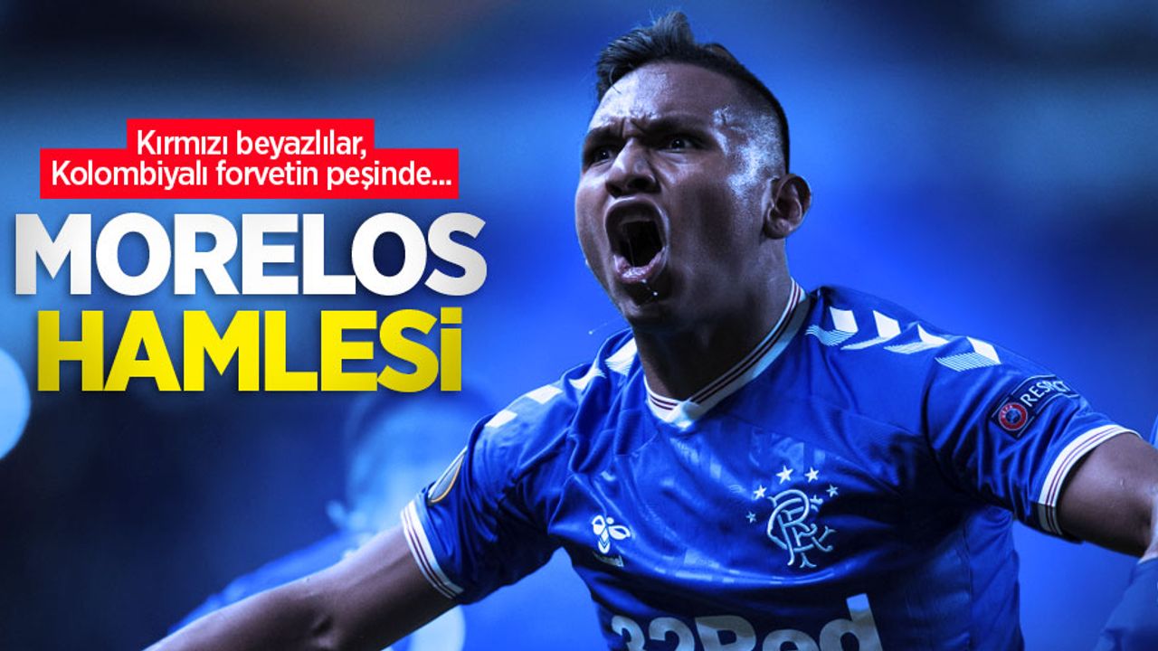 Kırmızı beyazlılar, Kolombiyalı forvetin peşinde...  MORELOS HAMLESİ 