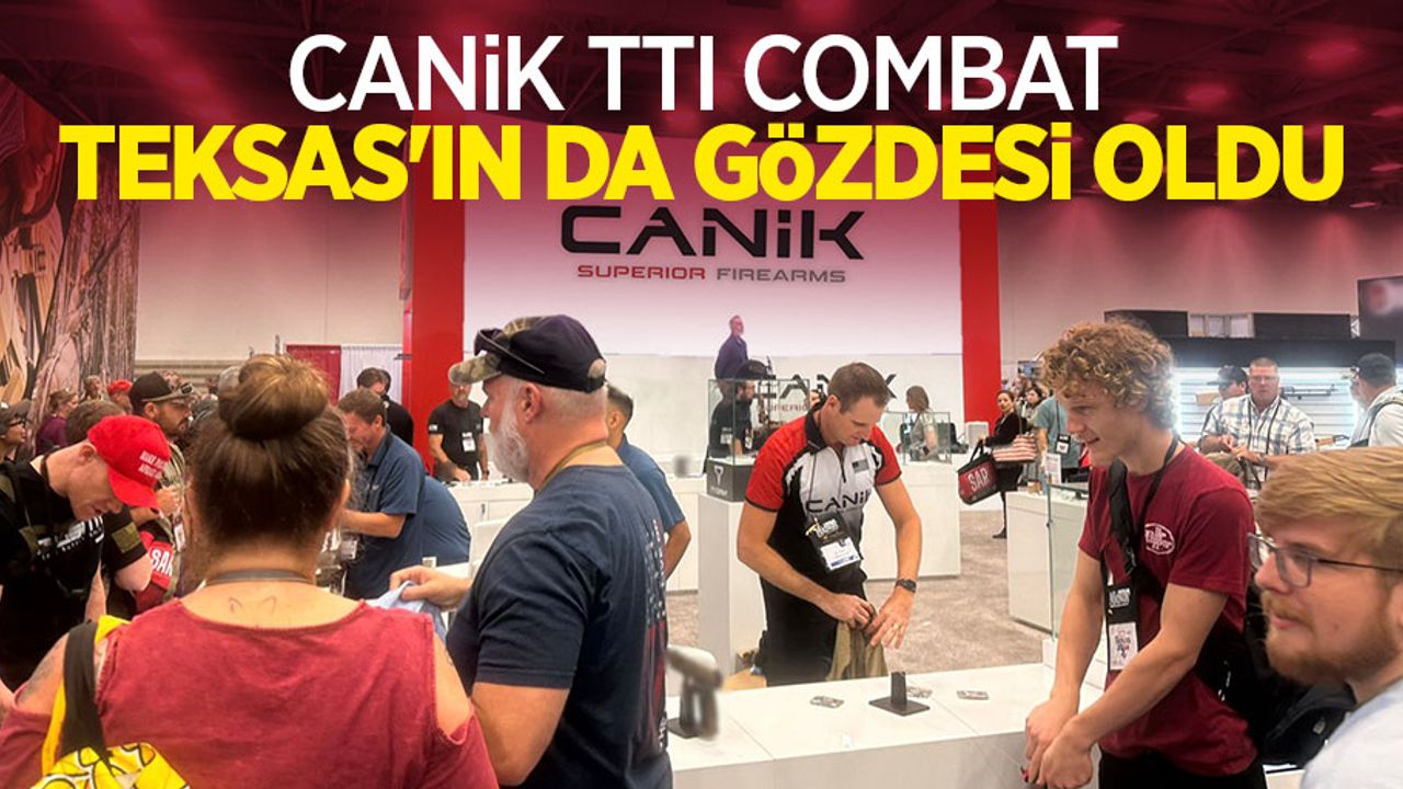 CANiK TTI Combat, Teksas’ın da gözdesi oldu