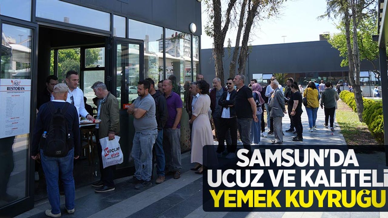 Samsun'da ucuz ve kaliteli yemek kuyruğu