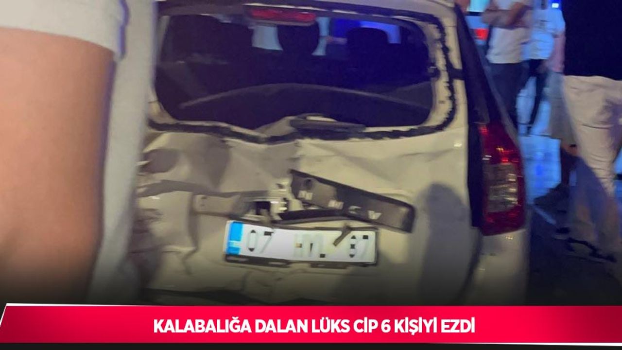 Kalabalığa dalan lüks cip 6 kişiyi ezdi