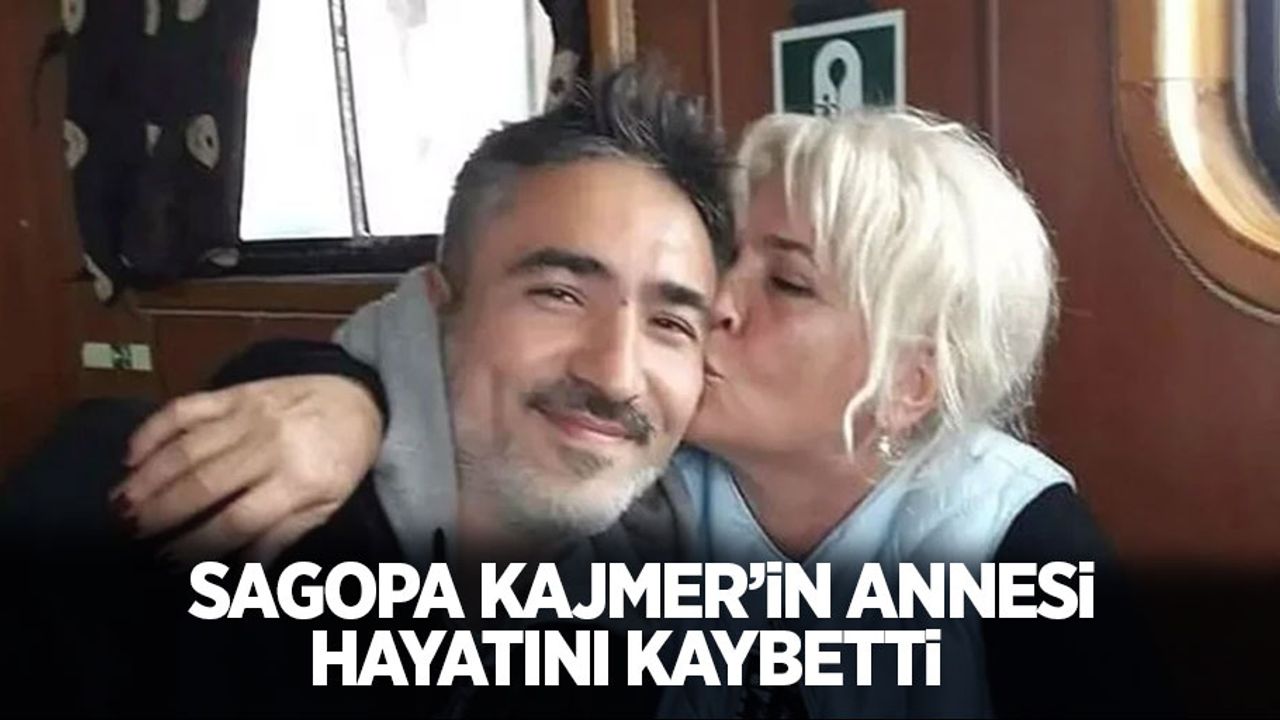 Sagopa Kajmer'in annesi hayatını kaybetti