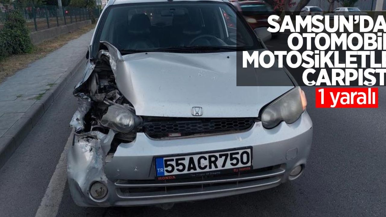 Samsun'da otomobil motosikletle çarpıştı: 1 yaralı