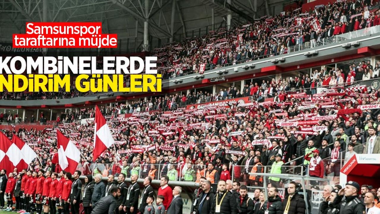 Samsunspor taraftarına müjde: Kombinelerde indirim günleri!