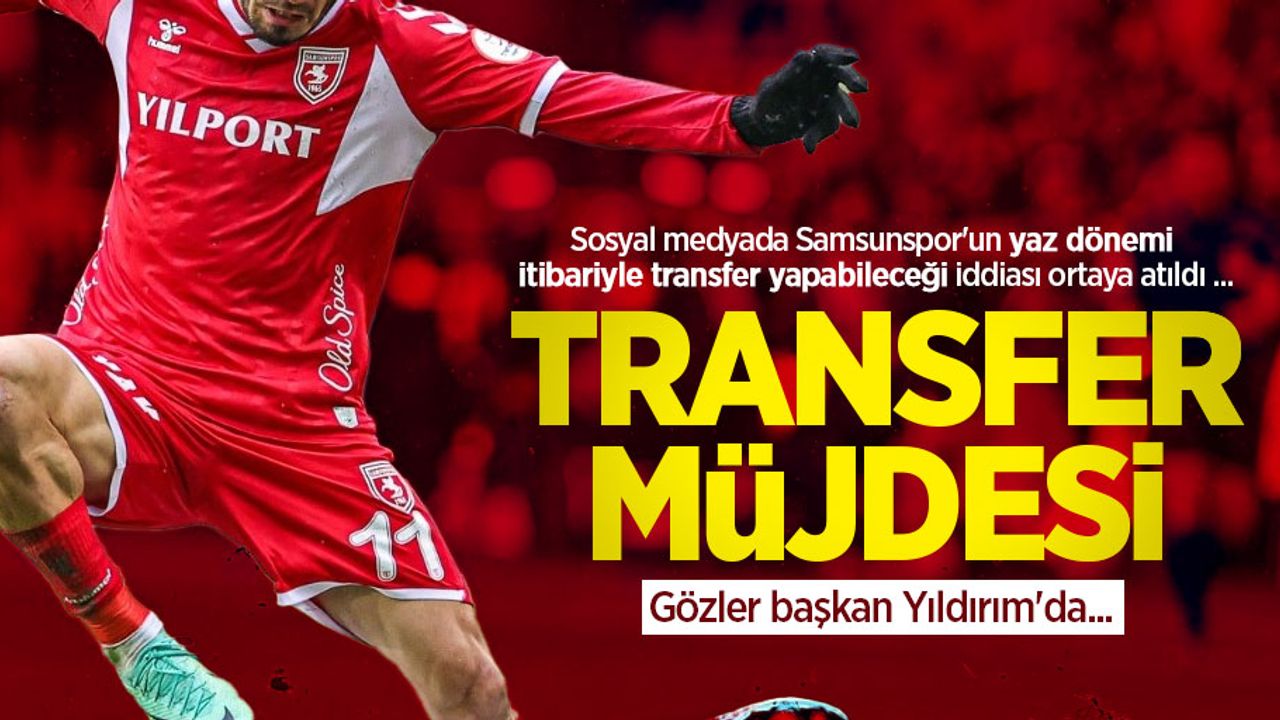 TRANSFER  MÜJDESİ! Gözler başkan Yıldırım'da... 