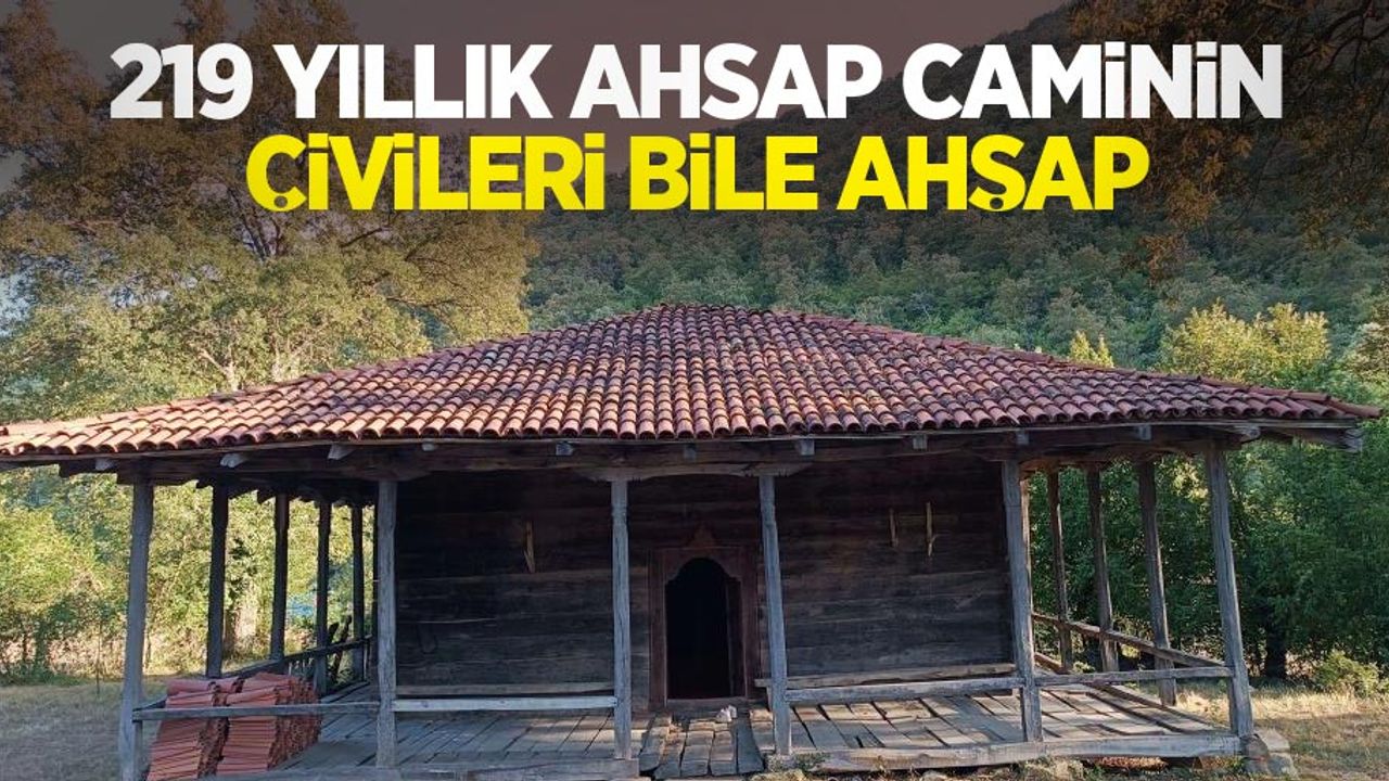 219 yıllık ahşap caminin çivileri bile ahşap