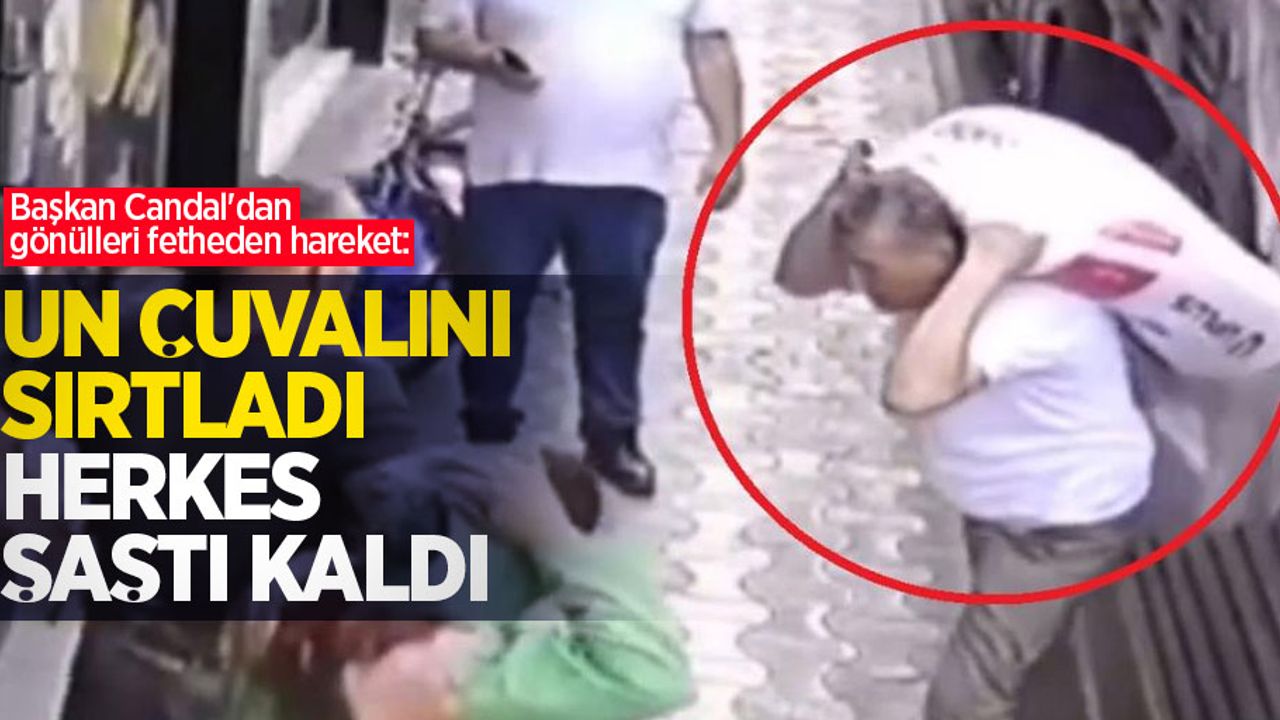 Başkan Candal'dan gönülleri fetheden hareket: Un çuvalını sırtladı, herkes şaştı kaldı