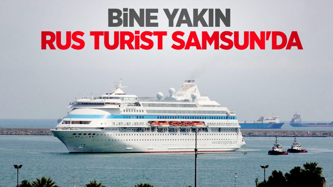 Bine yakın Rus turist Samsun'da