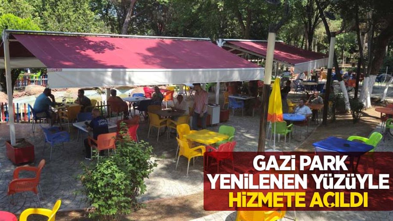 Gazi Park yenilenen yüzüyle hizmete açıldı