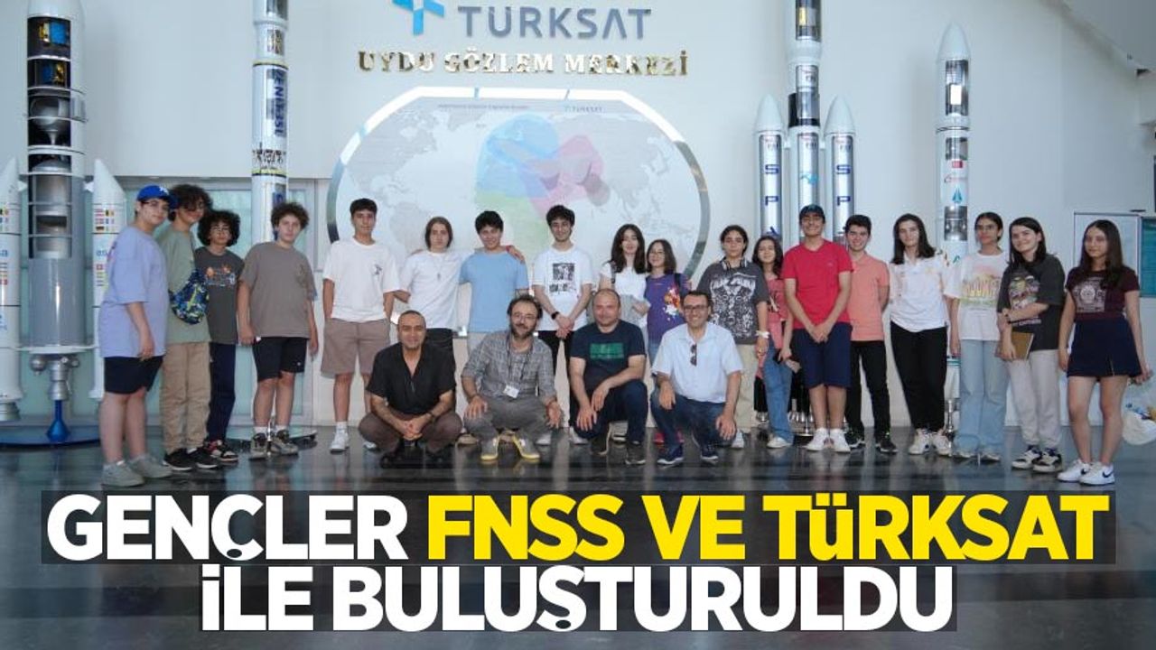 Gençler FNSS ve Türksat ile buluşturuldu